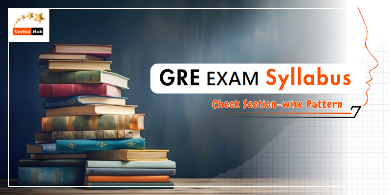 GRE Syllabus 2025- Check Section-wise Pattern