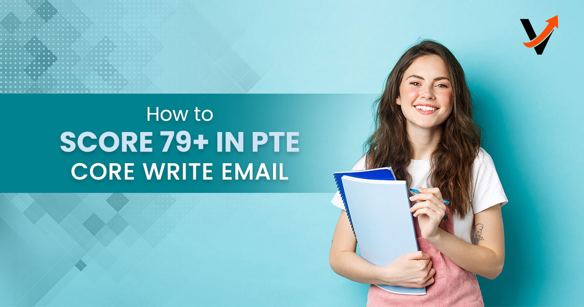 How to Score 79+ in PTE Core Write Email