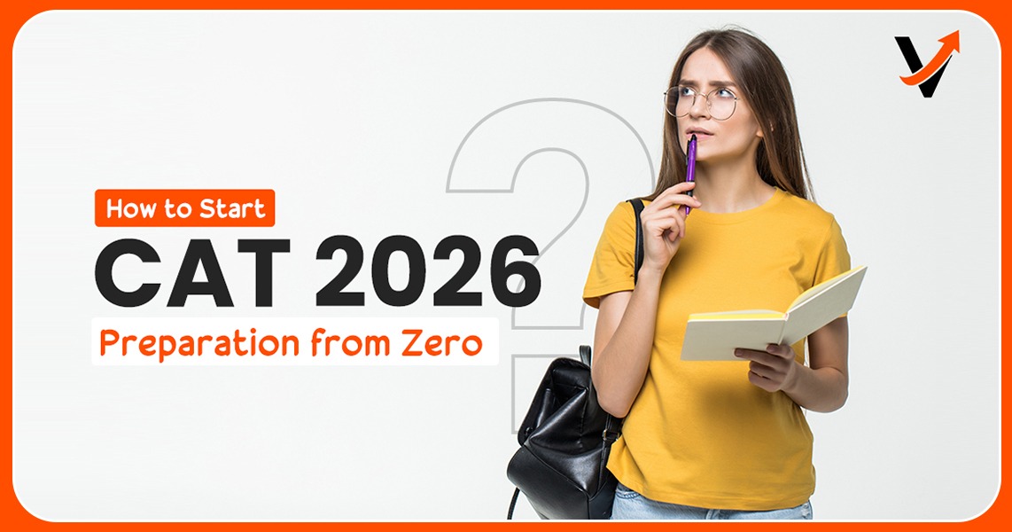 How to Start CAT 2026 Preparation from Zero